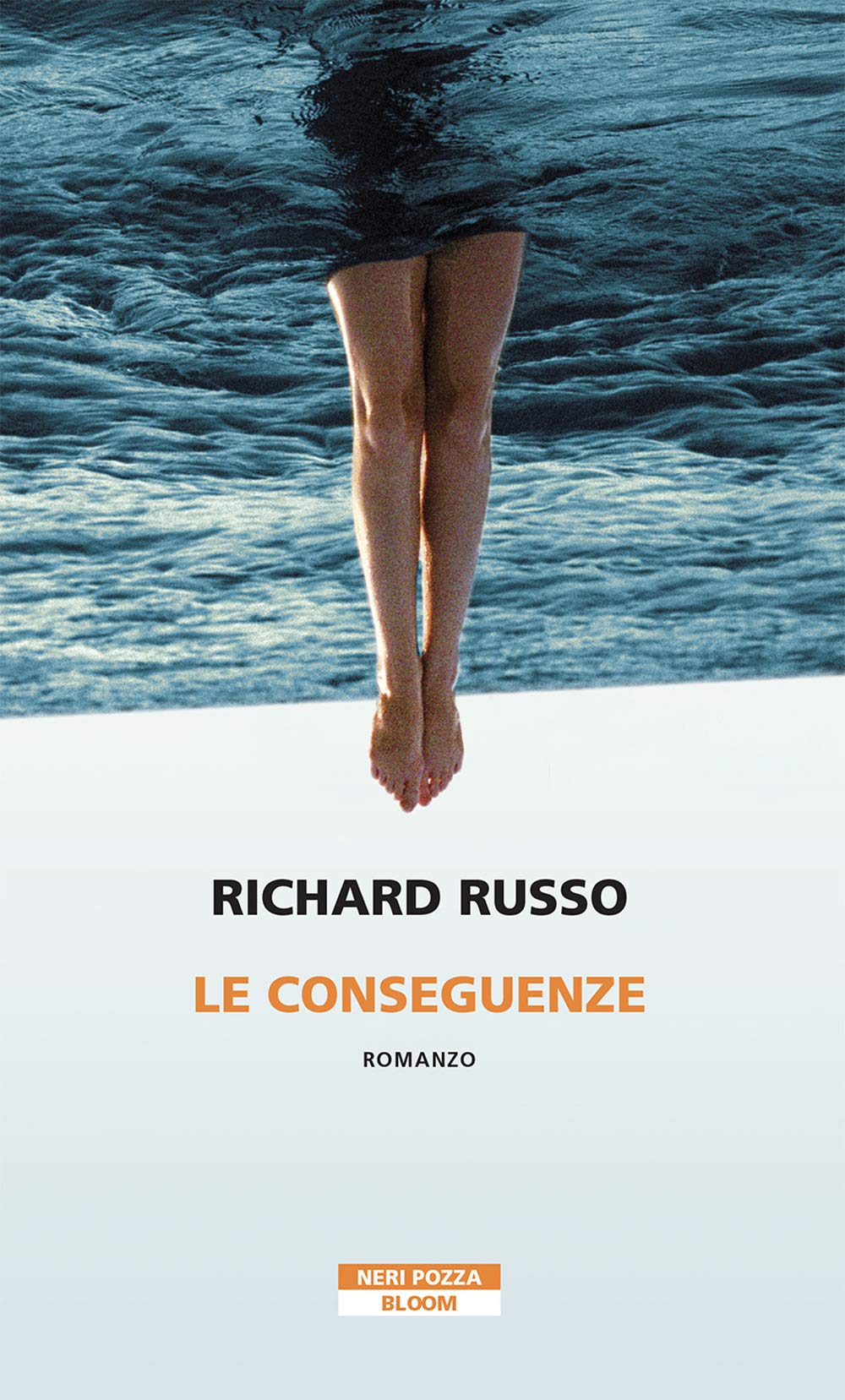 LE CONSEGUENZE di RICHARD RUSSO