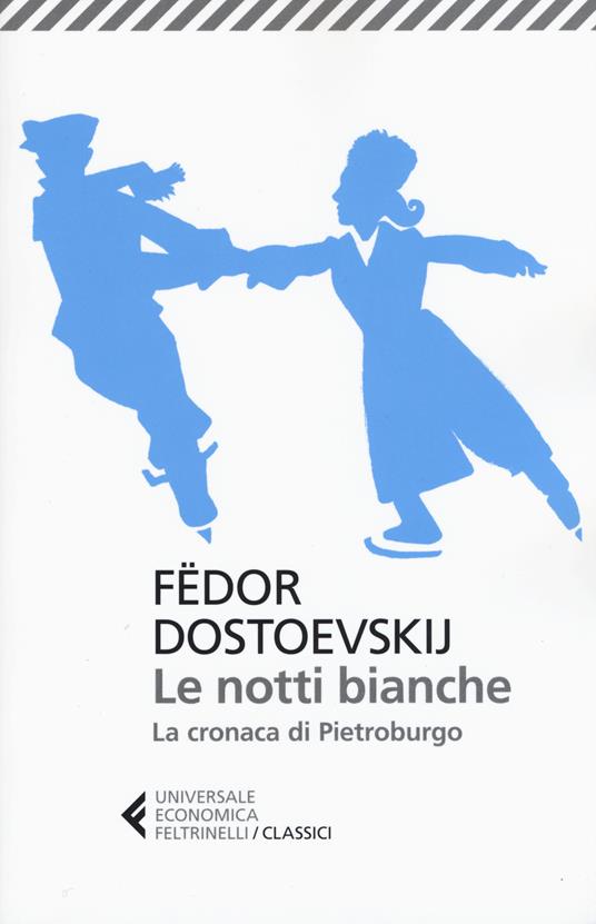 Le notti bianche - Fedor Dostoevskij