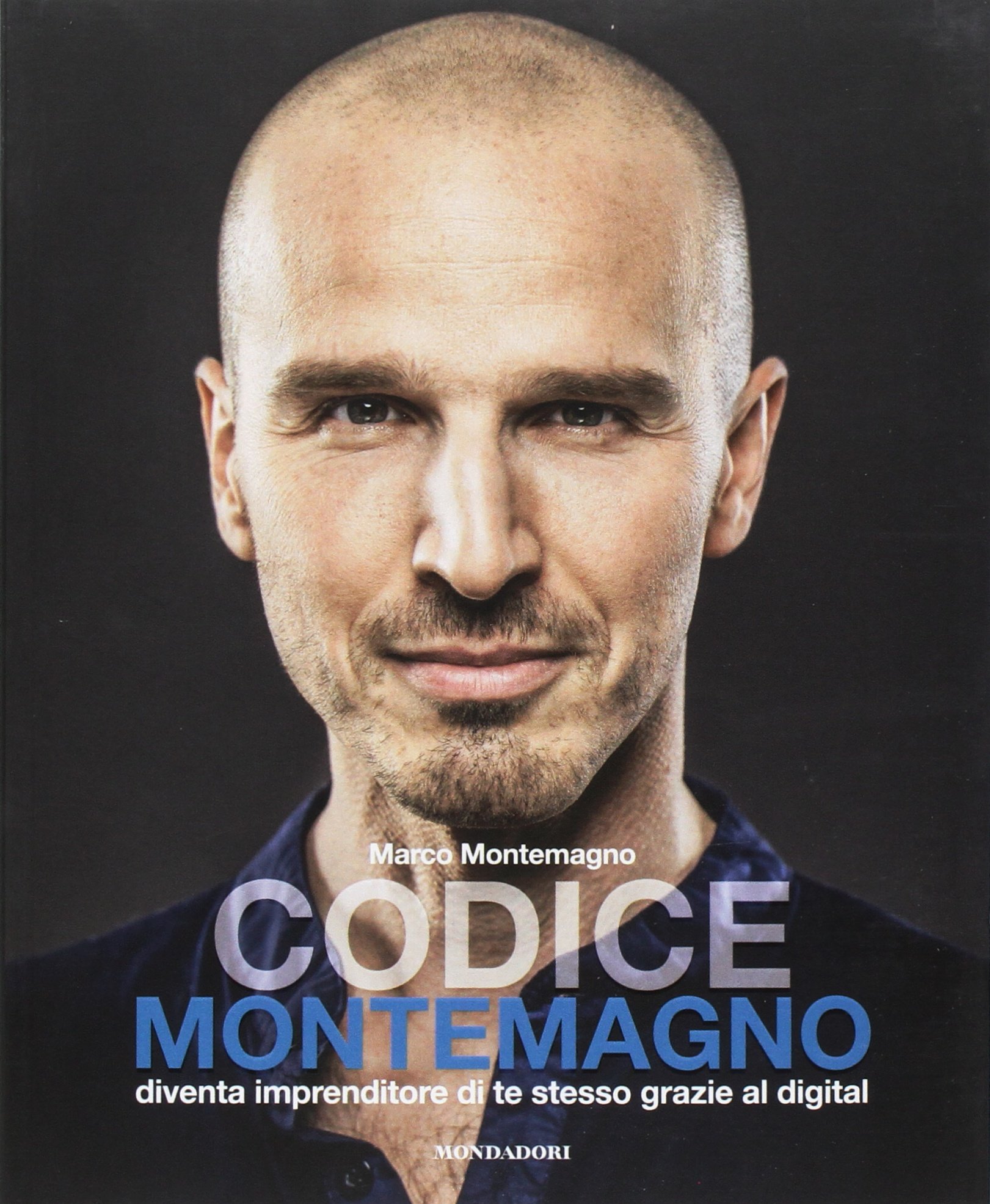 La copertina di Codice Montemagno: diventa imprenditore di te stesso grazie al digital