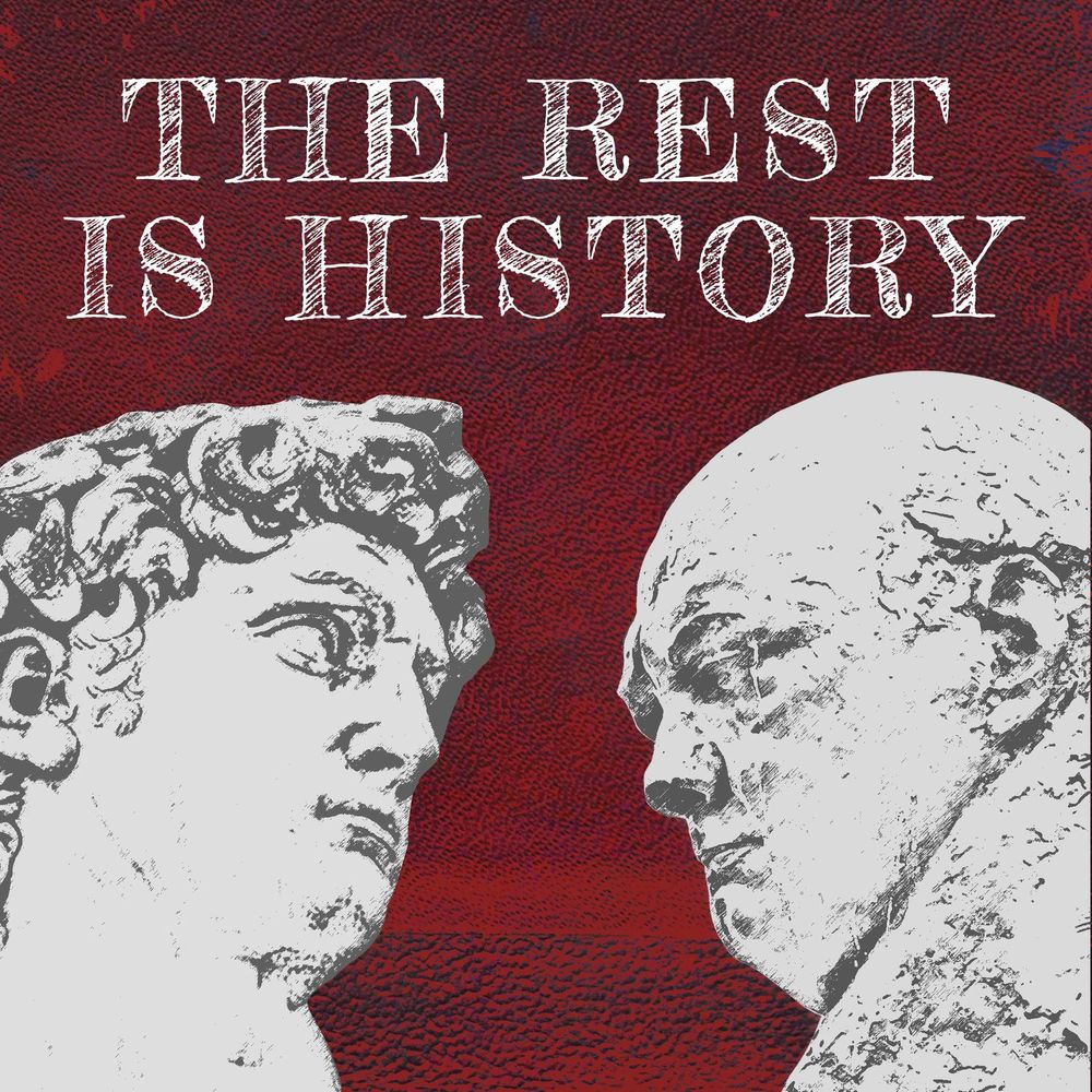 podcast The rest is History